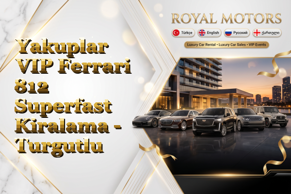 Yakuplar VIP Ferrari 812 Superfast Kiralama - Turgutlu