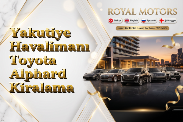 Yakutiye Havalimanı Toyota Alphard Kiralama