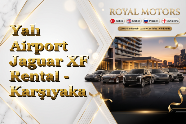 Yalı Airport Jaguar XF Rental - Karşıyaka