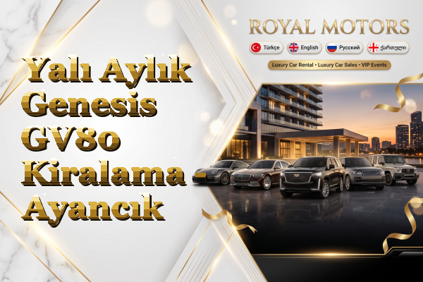 Yalı Aylık Genesis GV80 Kiralama - Ayancık