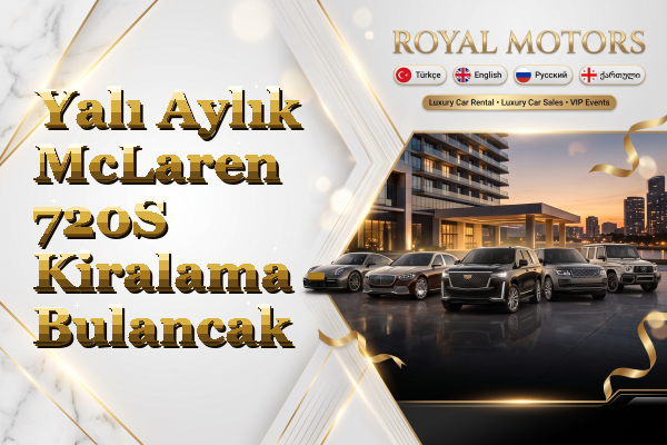Yalı Aylık McLaren 720S Kiralama - Bulancak