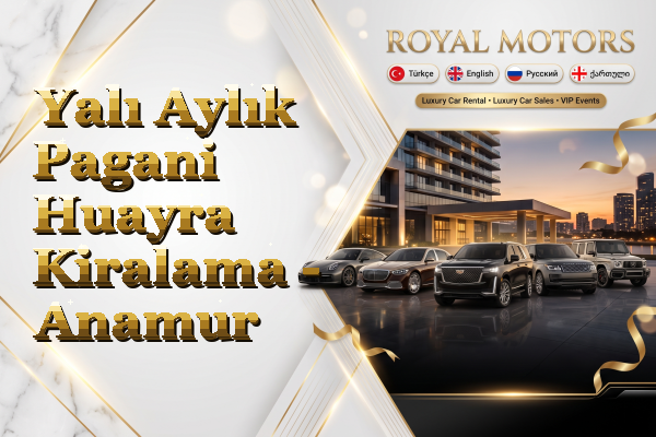 Yalı Aylık Pagani Huayra Kiralama - Anamur