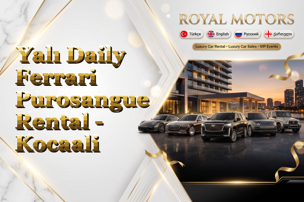 Yalı Daily Ferrari Purosangue Rental - Kocaali