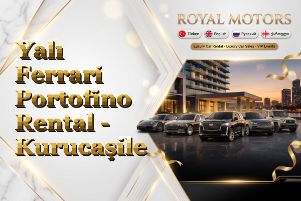 Yalı Ferrari Portofino Rental - Kurucaşile