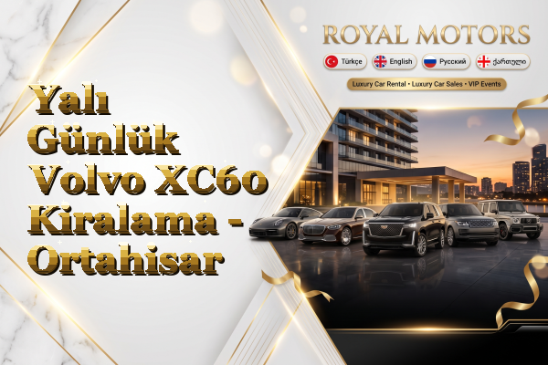 Yalı Günlük Volvo XC60 Kiralama - Ortahisar