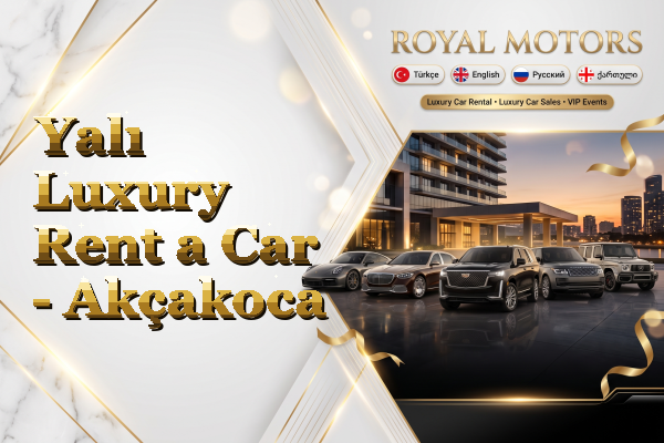 Yalı Luxury Rent a Car - Akçakoca