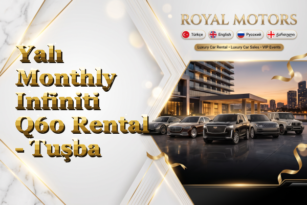 Yalı Monthly Infiniti Q60 Rental - Tuşba
