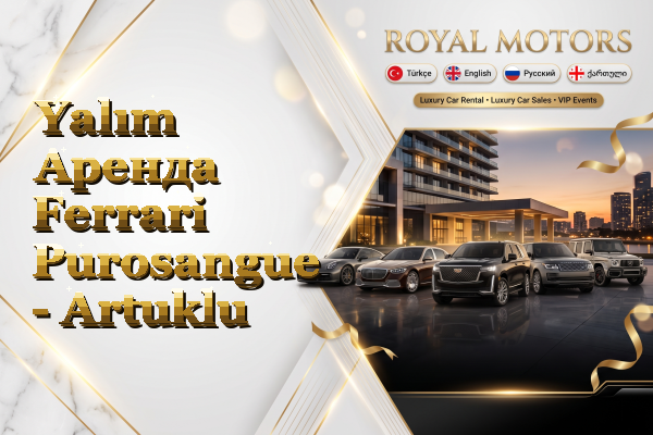 Yalım Аренда Ferrari Purosangue - Artuklu