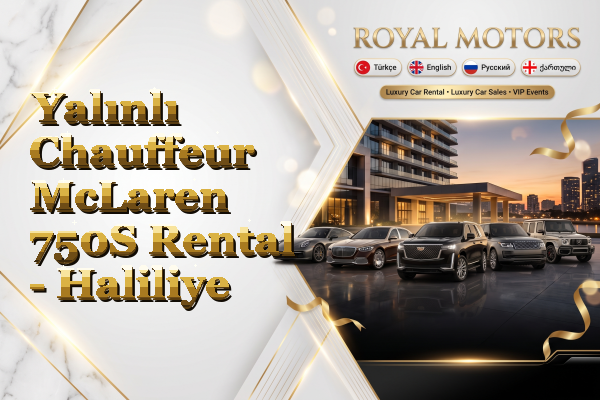Yalınlı Chauffeur McLaren 750S Rental - Haliliye