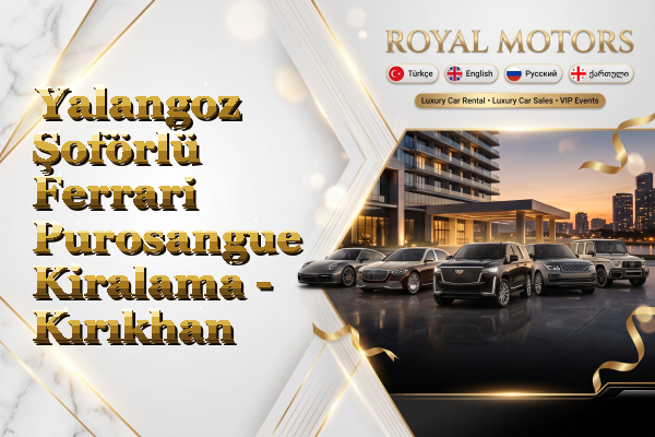 Yalangoz Şoförlü Ferrari Purosangue Kiralama - Kırıkhan