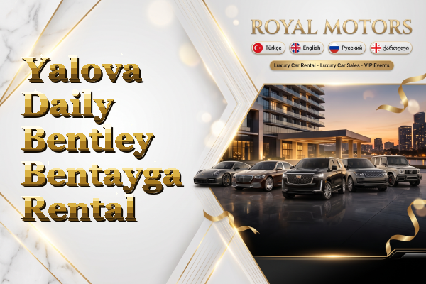 Yalova Daily Bentley Bentayga Rental