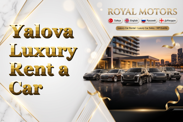 Yalova Luxury Rent a Car