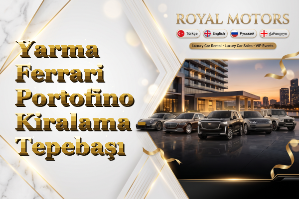 Yarma Ferrari Portofino Kiralama - Tepebaşı