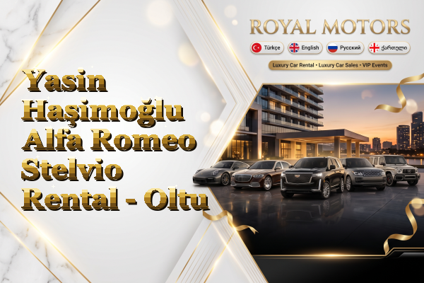 Yasin Haşimoğlu Alfa Romeo Stelvio Rental - Oltu