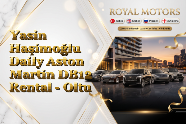 Yasin Haşimoğlu Daily Aston Martin DB12 Rental - Oltu