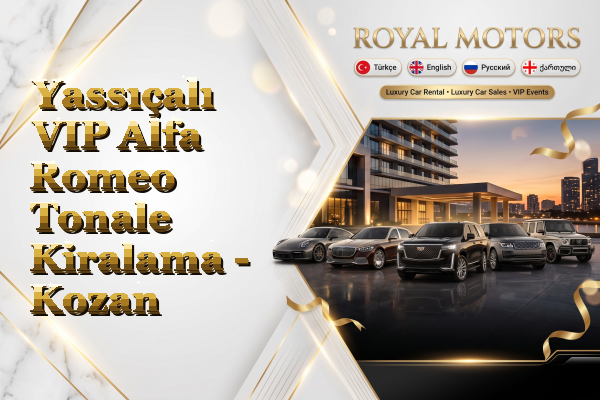Yassıçalı VIP Alfa Romeo Tonale Kiralama - Kozan