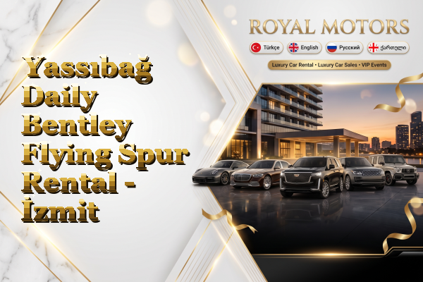 Yassıbağ Daily Bentley Flying Spur Rental - İzmit
