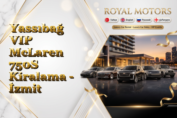 Yassıbağ VIP McLaren 750S Kiralama - İzmit