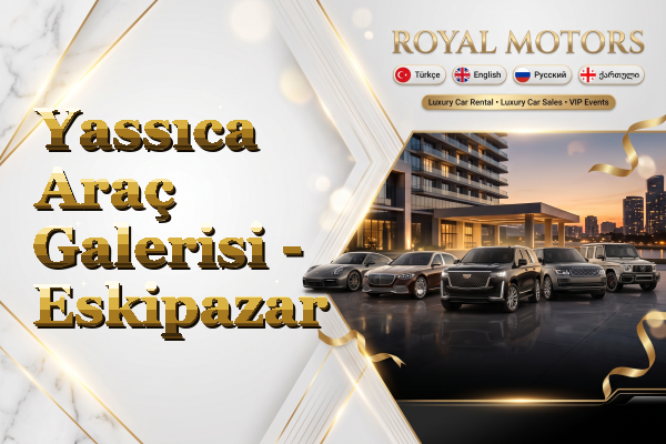 Yassıca Araç Galerisi - Eskipazar