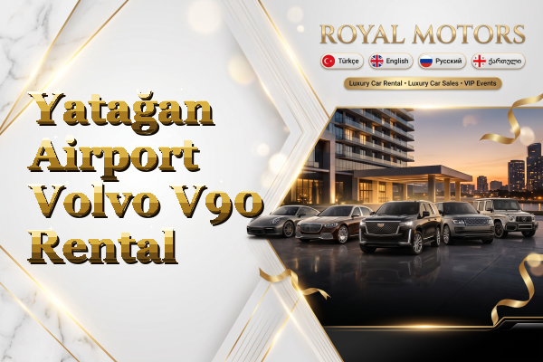 Yatağan Airport Volvo V90 Rental