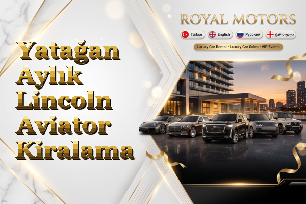 Yatağan Aylık Lincoln Aviator Kiralama