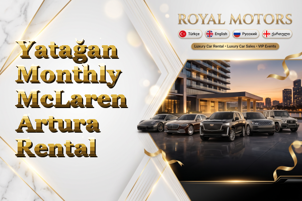 Yatağan Monthly McLaren Artura Rental