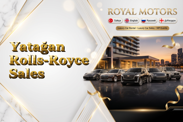 Yatağan Rolls-Royce Sales