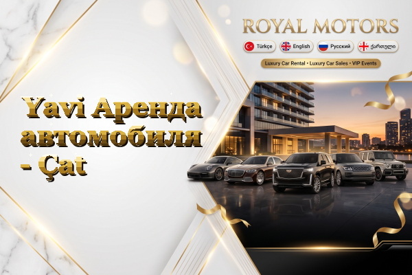 Yavi Аренда автомобиля - Çat