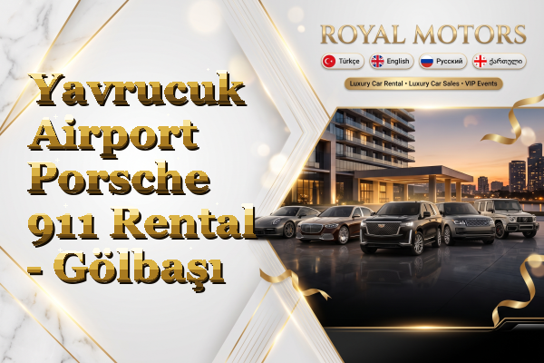 Yavrucuk Airport Porsche 911 Rental - Gölbaşı