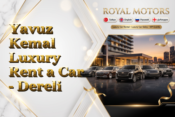 Yavuz Kemal Luxury Rent a Car - Dereli