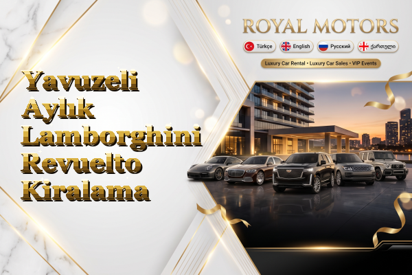 Yavuzeli Aylık Lamborghini Revuelto Kiralama