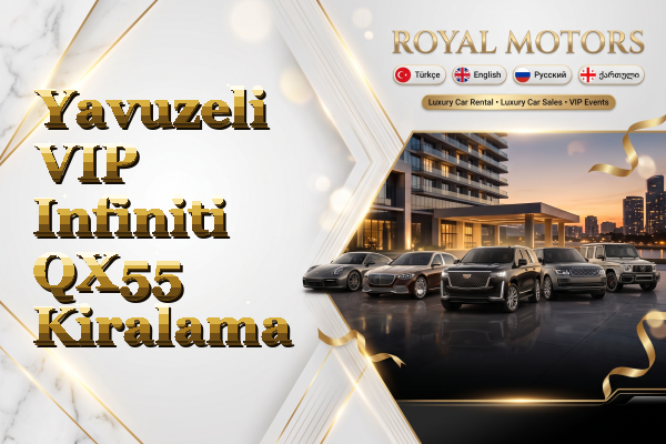 Yavuzeli VIP Infiniti QX55 Kiralama