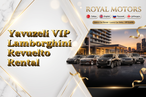 Yavuzeli VIP Lamborghini Revuelto Rental