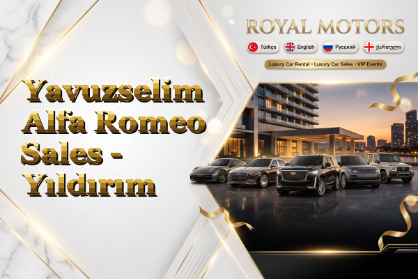 Yavuzselim Alfa Romeo Sales - Yıldırım
