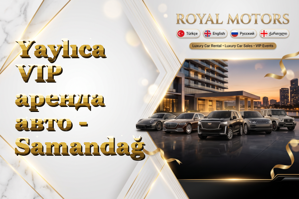 Yaylıca VIP аренда авто - Samandağ