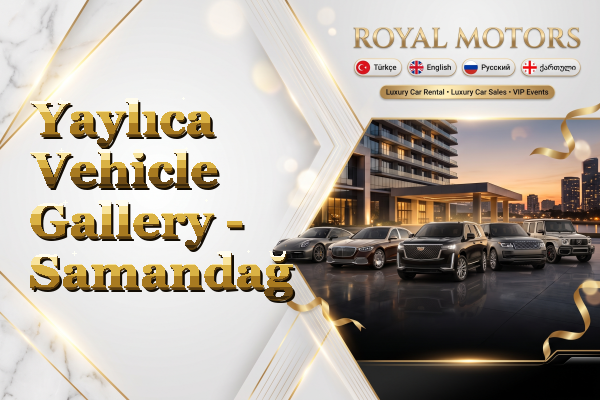 Yaylıca Vehicle Gallery - Samandağ