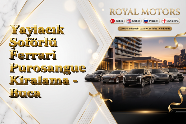 Yaylacık Şoförlü Ferrari Purosangue Kiralama - Buca