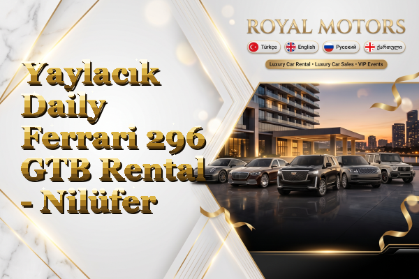 Yaylacık Daily Ferrari 296 GTB Rental - Nilüfer