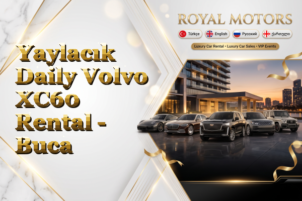 Yaylacık Daily Volvo XC60 Rental - Buca