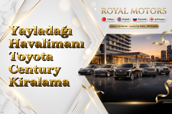 Yayladağı Havalimanı Toyota Century Kiralama