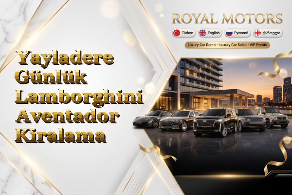 Yayladere Günlük Lamborghini Aventador Kiralama