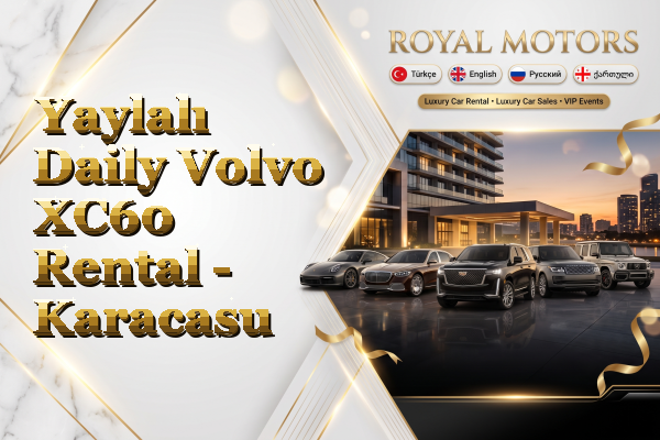 Yaylalı Daily Volvo XC60 Rental - Karacasu