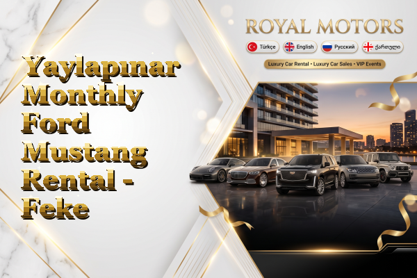 Yaylapınar Monthly Ford Mustang Rental - Feke
