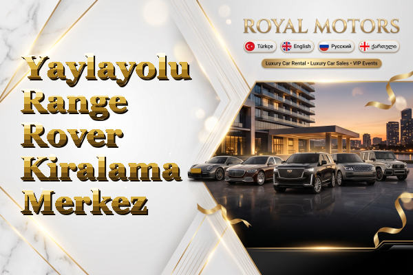 Yaylayolu Range Rover Kiralama - Merkez