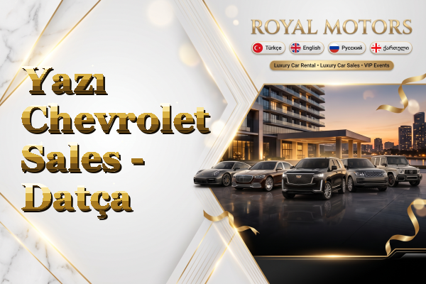 Yazı Chevrolet Sales - Datça