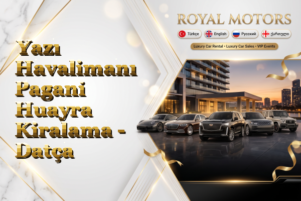 Yazı Havalimanı Pagani Huayra Kiralama - Datça