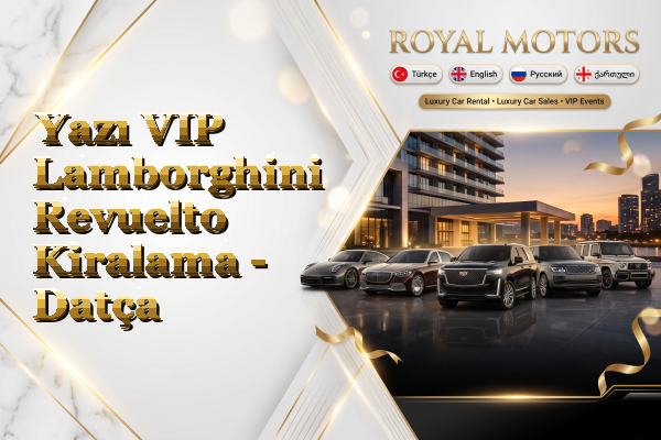 Yazı VIP Lamborghini Revuelto Kiralama - Datça