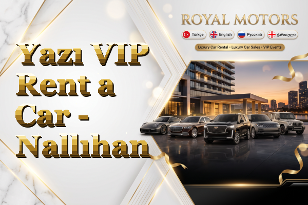 Yazı VIP Rent a Car - Nallıhan