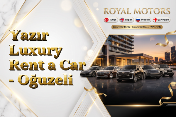 Yazır Luxury Rent a Car - Oğuzeli