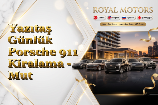 Yazıtaş Günlük Porsche 911 Kiralama - Mut